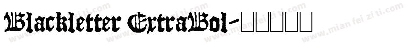 Blackletter ExtraBol字体转换